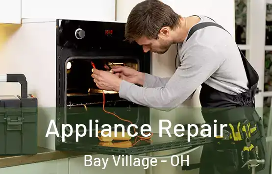  Appliance Repair Bay Village - OH
