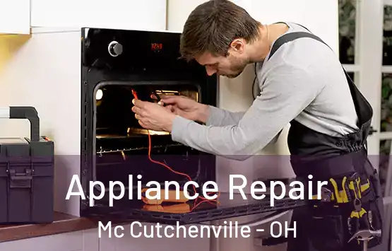  Appliance Repair Mc Cutchenville - OH