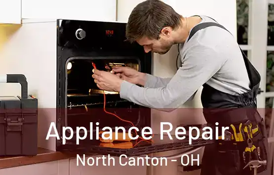  Appliance Repair North Canton - OH