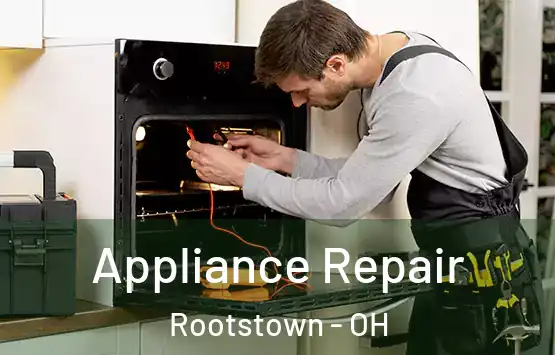  Appliance Repair Rootstown - OH