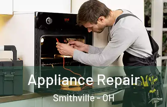  Appliance Repair Smithville - OH