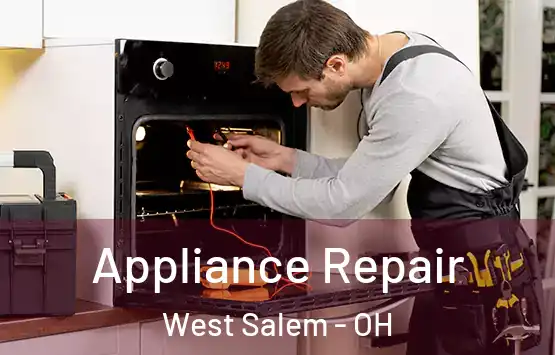  Appliance Repair West Salem - OH