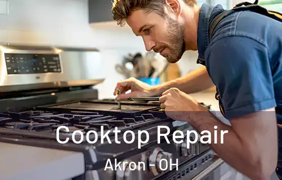  Cooktop Repair Akron - OH