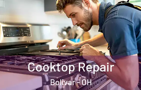  Cooktop Repair Bolivar - OH