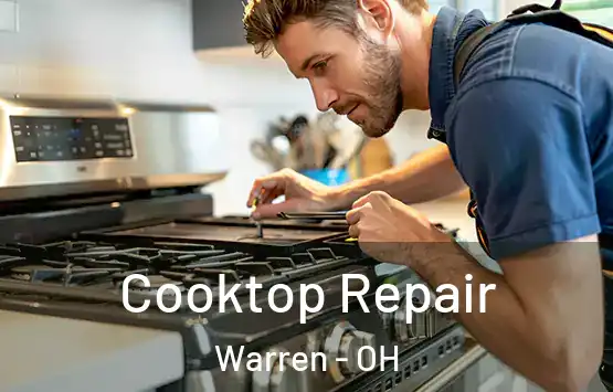  Cooktop Repair Warren - OH