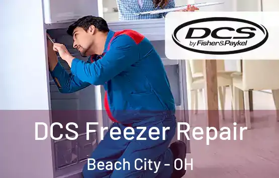  DCS Freezer Repair Beach City - OH