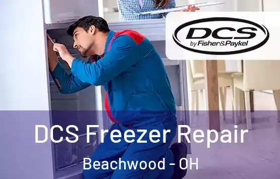  DCS Freezer Repair Beachwood - OH