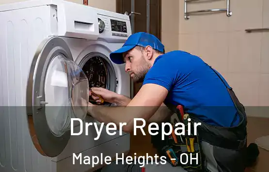  Dryer Repair Maple Heights - OH