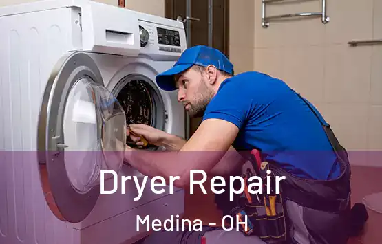  Dryer Repair Medina - OH