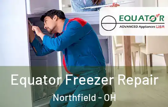  Equator Freezer Repair Northfield - OH
