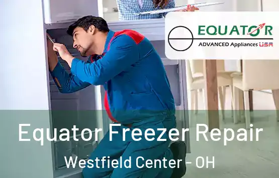 Equator Freezer Repair Westfield Center - OH