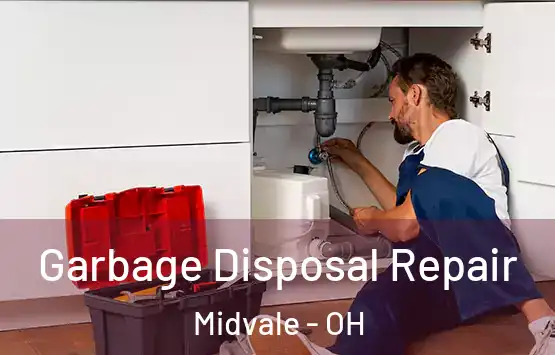  Garbage Disposal Repair Midvale - OH