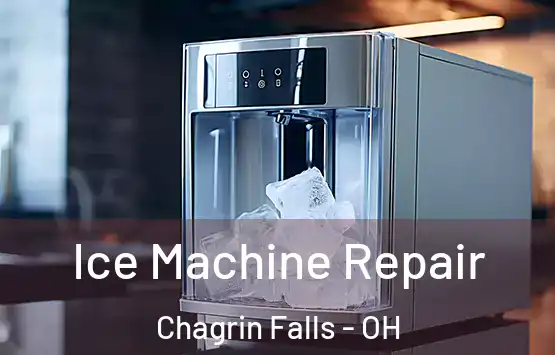  Ice Machine Repair Chagrin Falls - OH