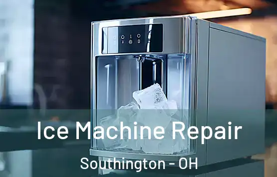  Ice Machine Repair Southington - OH