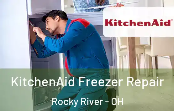  KitchenAid Freezer Repair Rocky River - OH