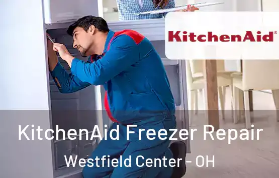  KitchenAid Freezer Repair Westfield Center - OH