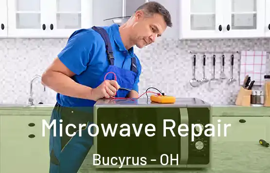  Microwave Repair Bucyrus - OH