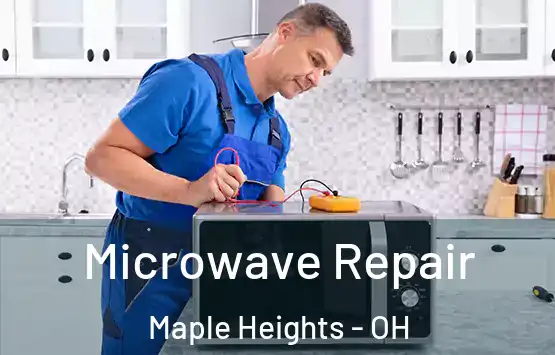  Microwave Repair Maple Heights - OH