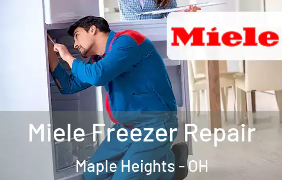  Miele Freezer Repair Maple Heights - OH