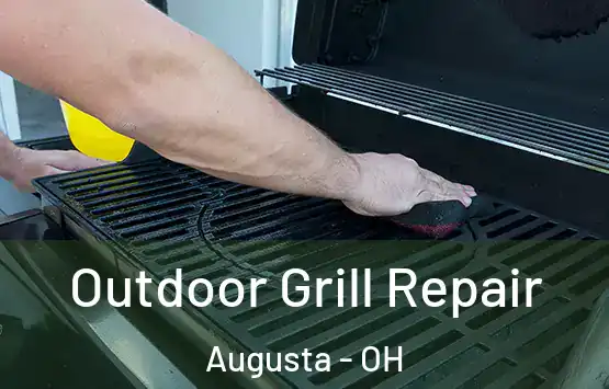  Outdoor Grill Repair Augusta - OH