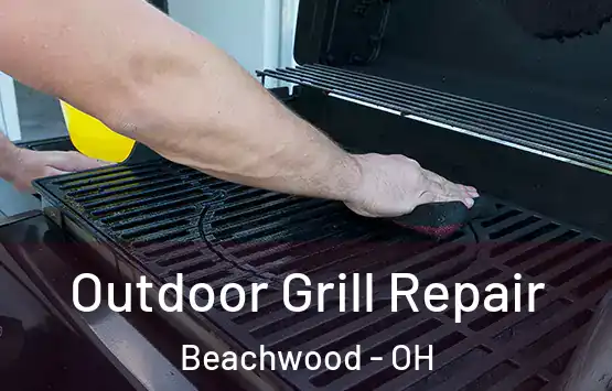  Outdoor Grill Repair Beachwood - OH