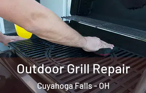  Outdoor Grill Repair Cuyahoga Falls - OH