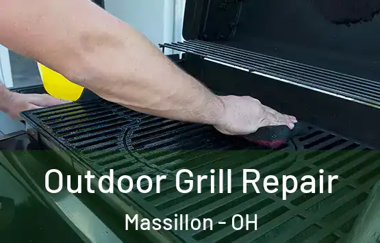  Outdoor Grill Repair Massillon - OH