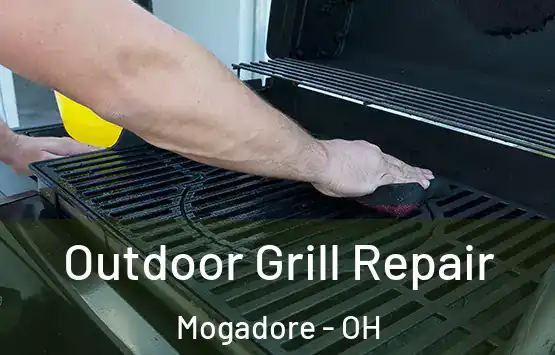  Outdoor Grill Repair Mogadore - OH