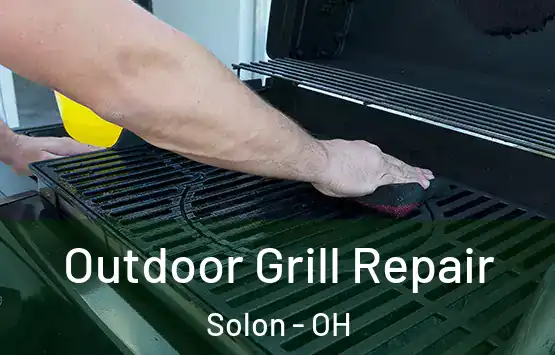  Outdoor Grill Repair Solon - OH