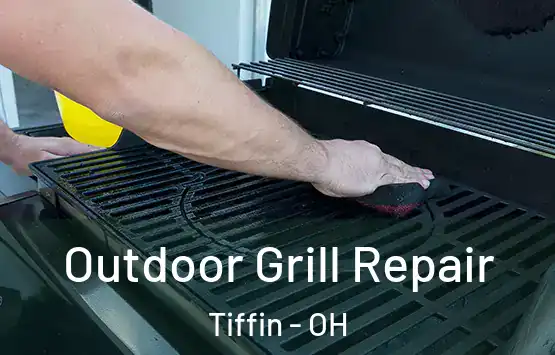  Outdoor Grill Repair Tiffin - OH