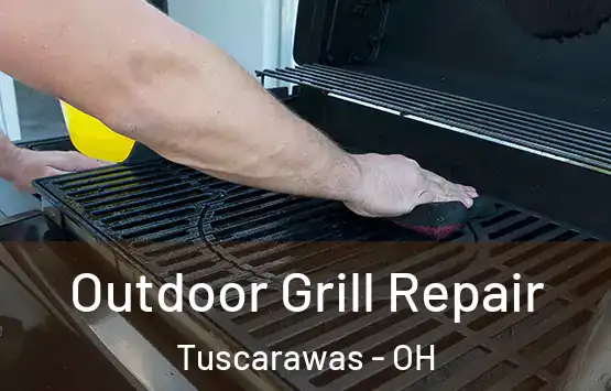  Outdoor Grill Repair Tuscarawas - OH