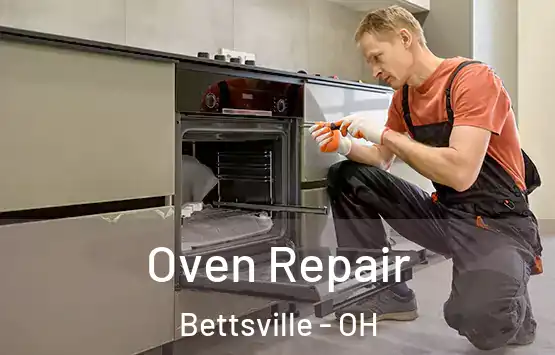  Oven Repair Bettsville - OH