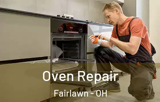  Oven Repair Fairlawn - OH