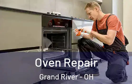  Oven Repair Grand River - OH