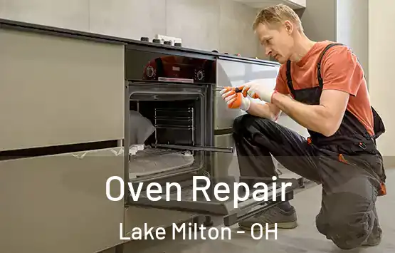  Oven Repair Lake Milton - OH