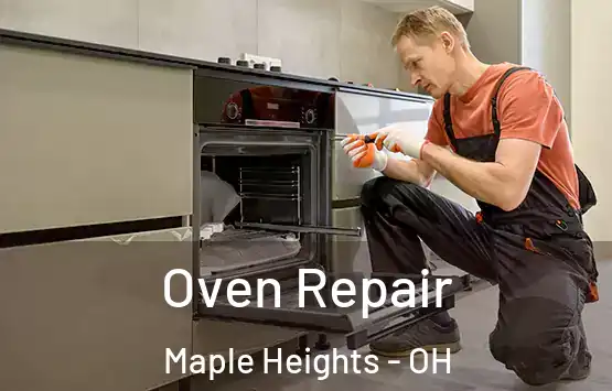  Oven Repair Maple Heights - OH