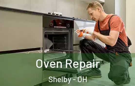 Oven Repair Shelby - OH
