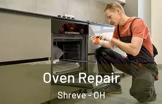  Oven Repair Shreve - OH