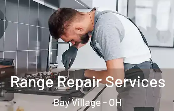  Range Repair Services Bay Village - OH