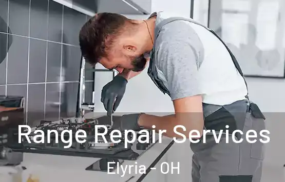  Range Repair Services Elyria - OH
