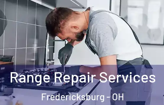  Range Repair Services Fredericksburg - OH