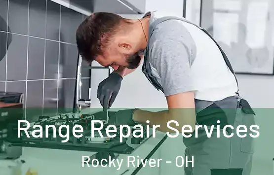 Range Repair Services Rocky River - OH