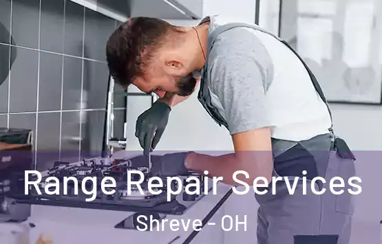  Range Repair Services Shreve - OH