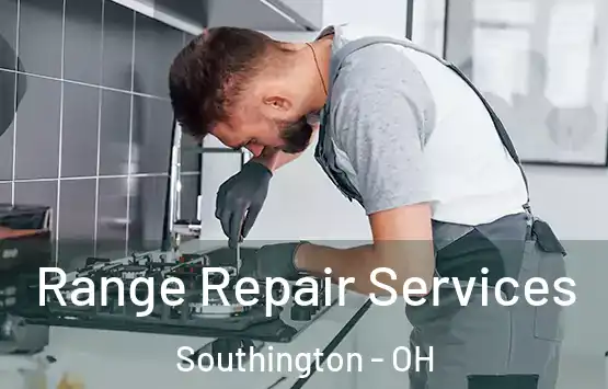  Range Repair Services Southington - OH