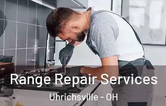  Range Repair Services Uhrichsville - OH