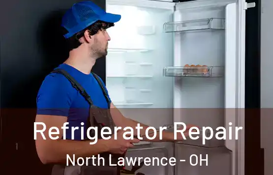  Refrigerator Repair North Lawrence - OH
