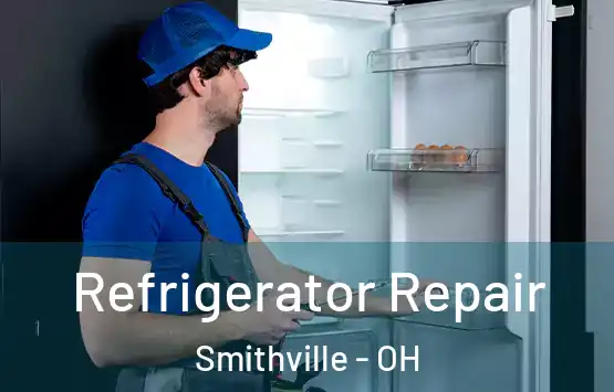  Refrigerator Repair Smithville - OH