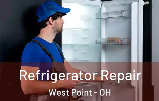  Refrigerator Repair West Point - OH