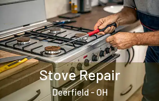  Stove Repair Deerfield - OH