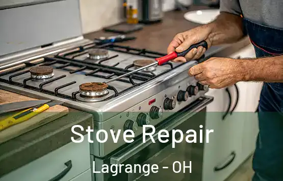  Stove Repair Lagrange - OH